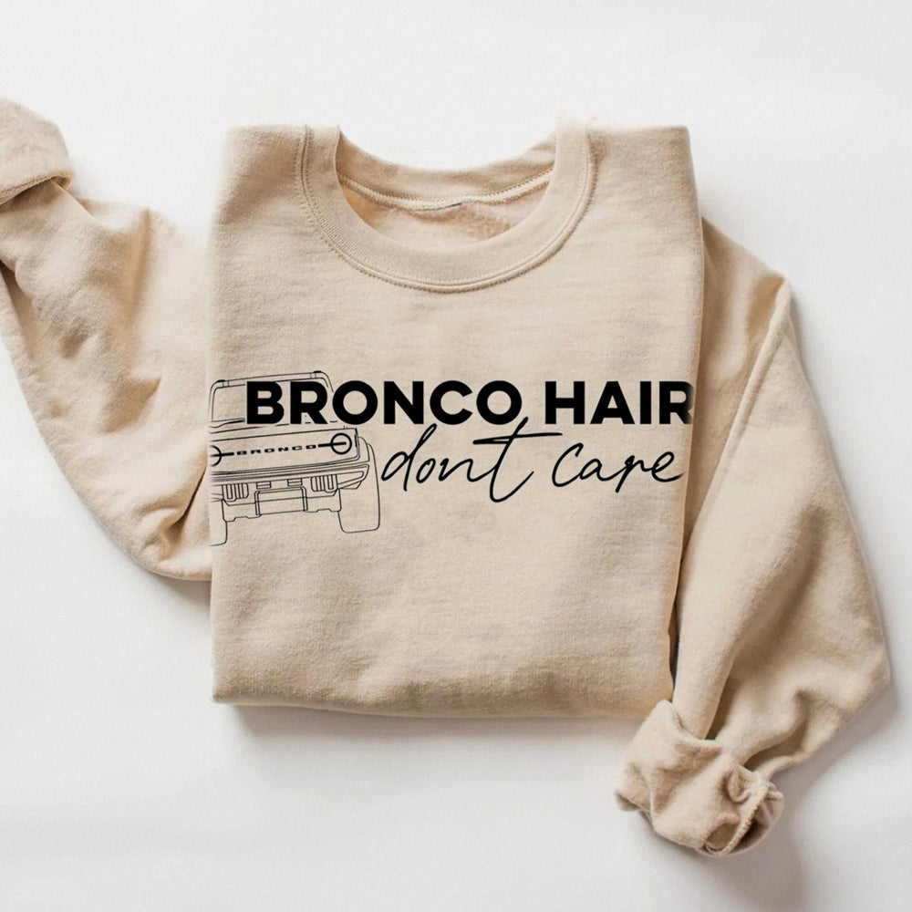 Bronco Hair Dont Care Crewneck Sweatshirt - Mud Digger Design Co