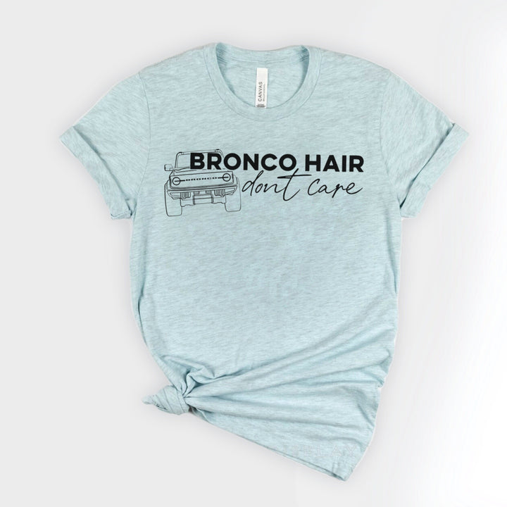 BRONCO HAIR DONT CARE Graphic Tee - Mud Digger Design Co