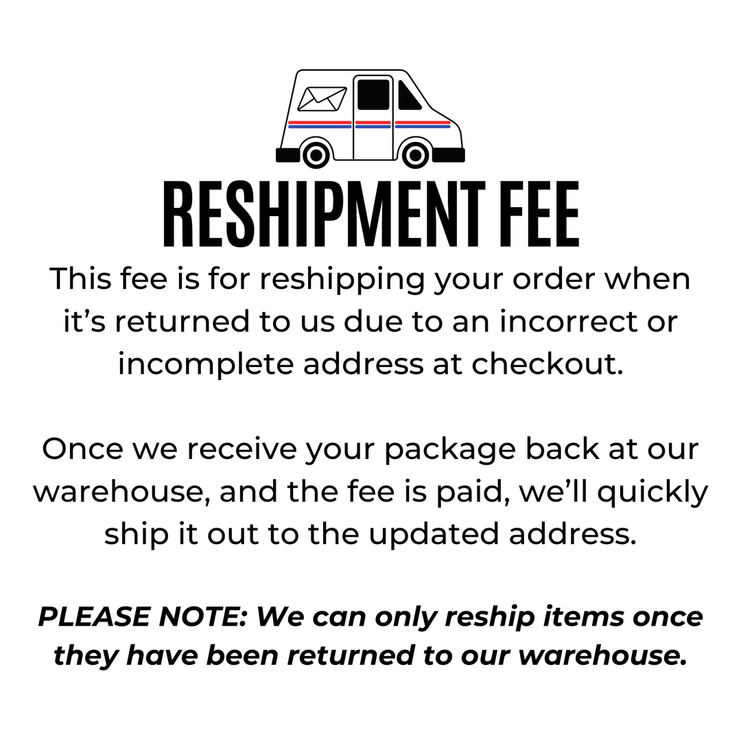 Reshipment Fee