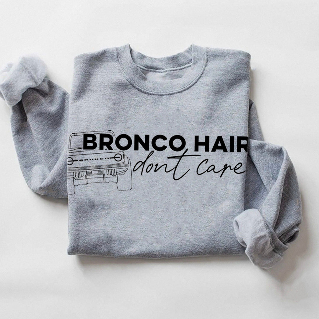 Bronco Hair Dont Care Crewneck Sweatshirt