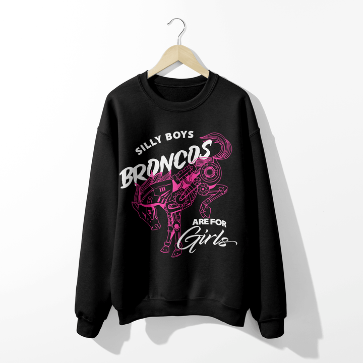 silly boys broncos are for girls